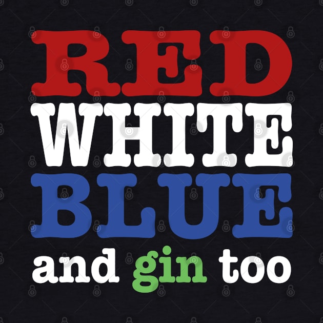 FUNNY GIN LOVER PATRIOTIC UK USA RED WHITE BLUE by BonnaVida